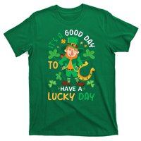 It's A Good Day To Have A Good Day St Patricks Day T-Shirt