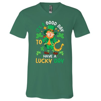 It's A Good Day To Have A Good Day St Patricks Day V-Neck T-Shirt