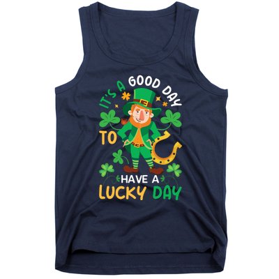 It's A Good Day To Have A Good Day St Patricks Day Tank Top