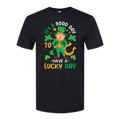 It's A Good Day To Have A Good Day St Patricks Day Softstyle CVC T-Shirt