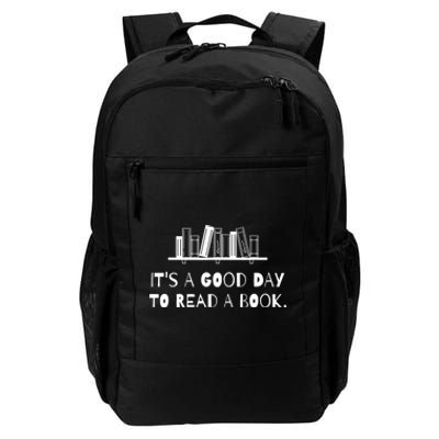 It’s A Good Day To Read A Book Lover Bookworm Daily Commute Backpack