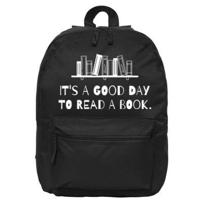 It’s A Good Day To Read A Book Lover Bookworm 16 in Basic Backpack