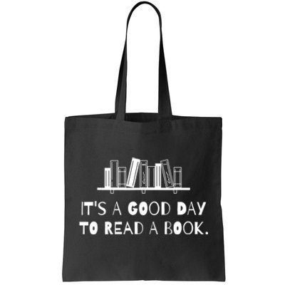 It’s A Good Day To Read A Book Lover Bookworm Tote Bag