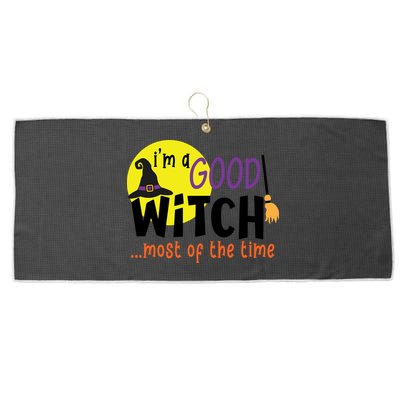 Im A Good Witch Most Of The Time Witch Hat Halloween Quote Large Microfiber Waffle Golf Towel
