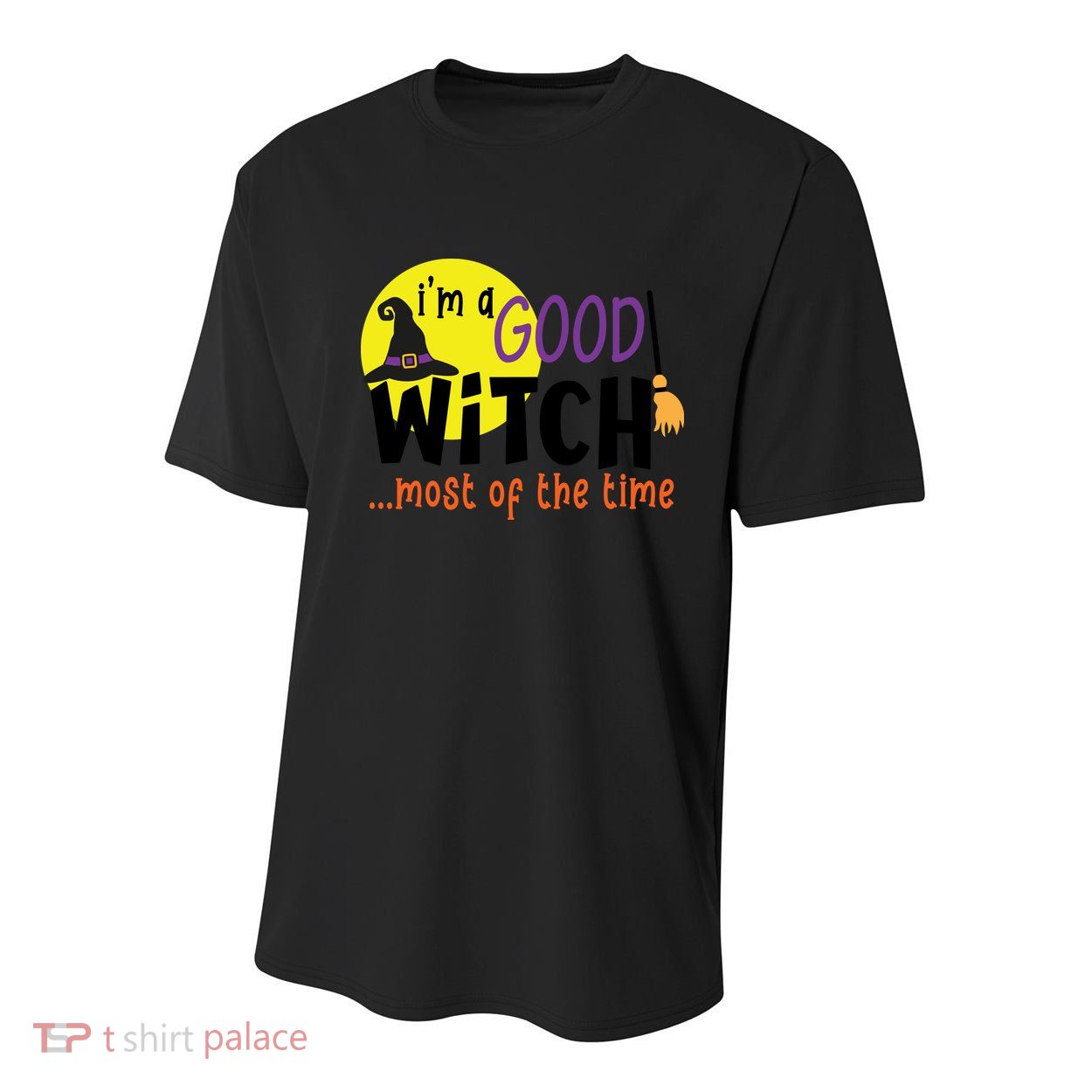 Im A Good Witch Most Of The Time Witch Hat Halloween Quote Youth Performance Sprint T-Shirt