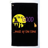 Im A Good Witch Most Of The Time Witch Hat Halloween Quote Golf Towel