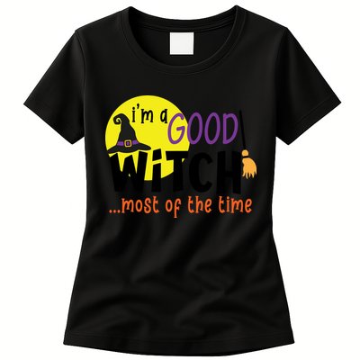 Im A Good Witch Most Of The Time Witch Hat Halloween Quote Womens T-Shirt