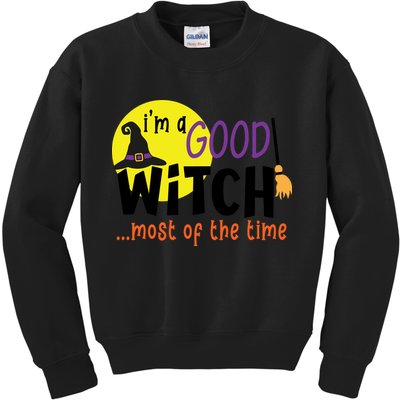 Im A Good Witch Most Of The Time Witch Hat Halloween Quote Kids Sweatshirt