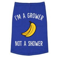 I'm A Grower, Not A Shower Banana Farmer Doggie Tank