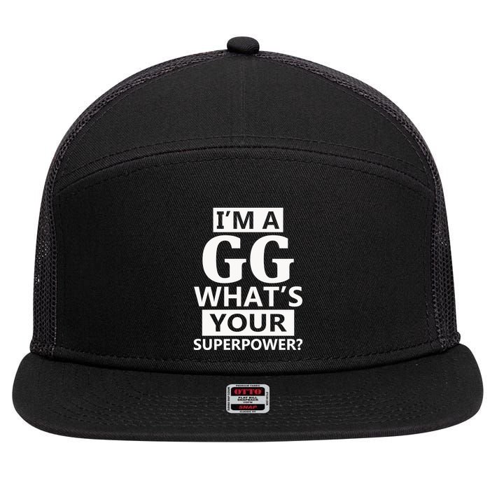 I'm A Gg What's Your Superpower Funny Great Grandma 7 Panel Mesh Trucker Snapback Hat