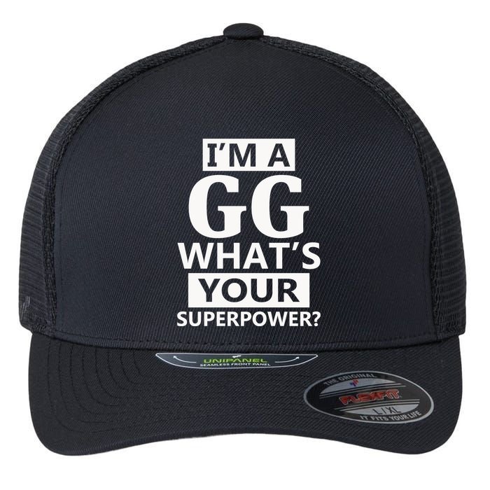 I'm A Gg What's Your Superpower Funny Great Grandma Flexfit Unipanel Trucker Cap