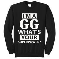 I'm A Gg What's Your Superpower Funny Great Grandma Sweatshirt