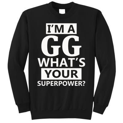 I'm A Gg What's Your Superpower Funny Great Grandma Sweatshirt