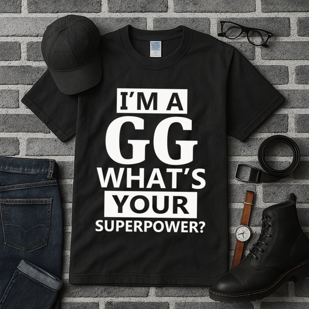 I'm A Gg What's Your Superpower Funny Great Grandma Tall T-Shirt