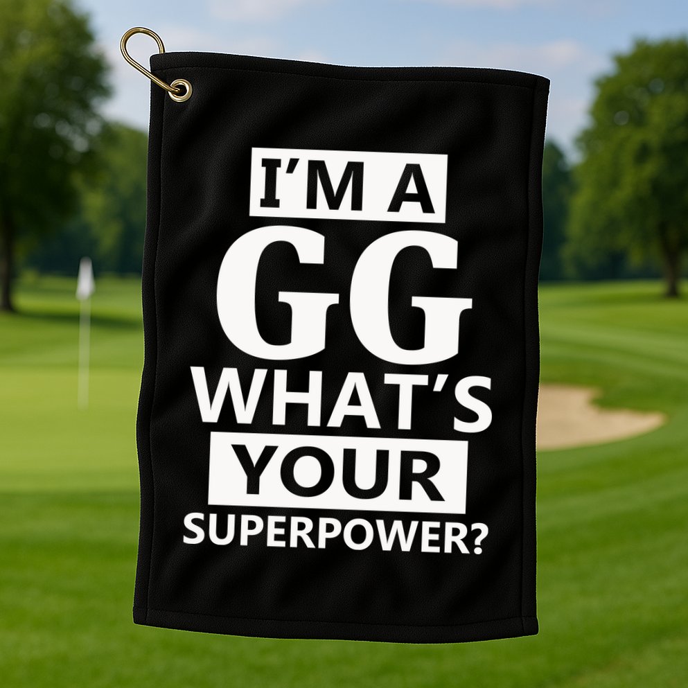 I'm A Gg What's Your Superpower Funny Great Grandma Golf Towel