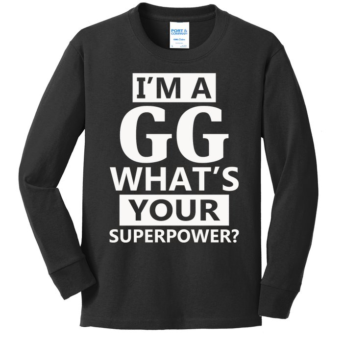 I'm A Gg What's Your Superpower Funny Great Grandma Kids Long Sleeve Shirt