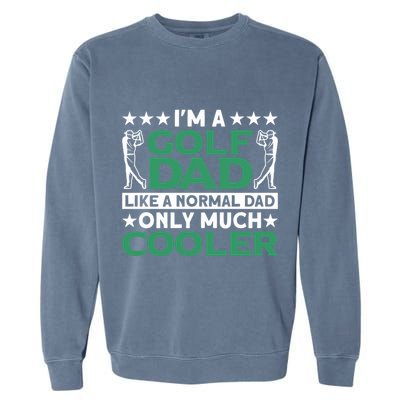 Im A Golf Dad Gift Garment-Dyed Sweatshirt