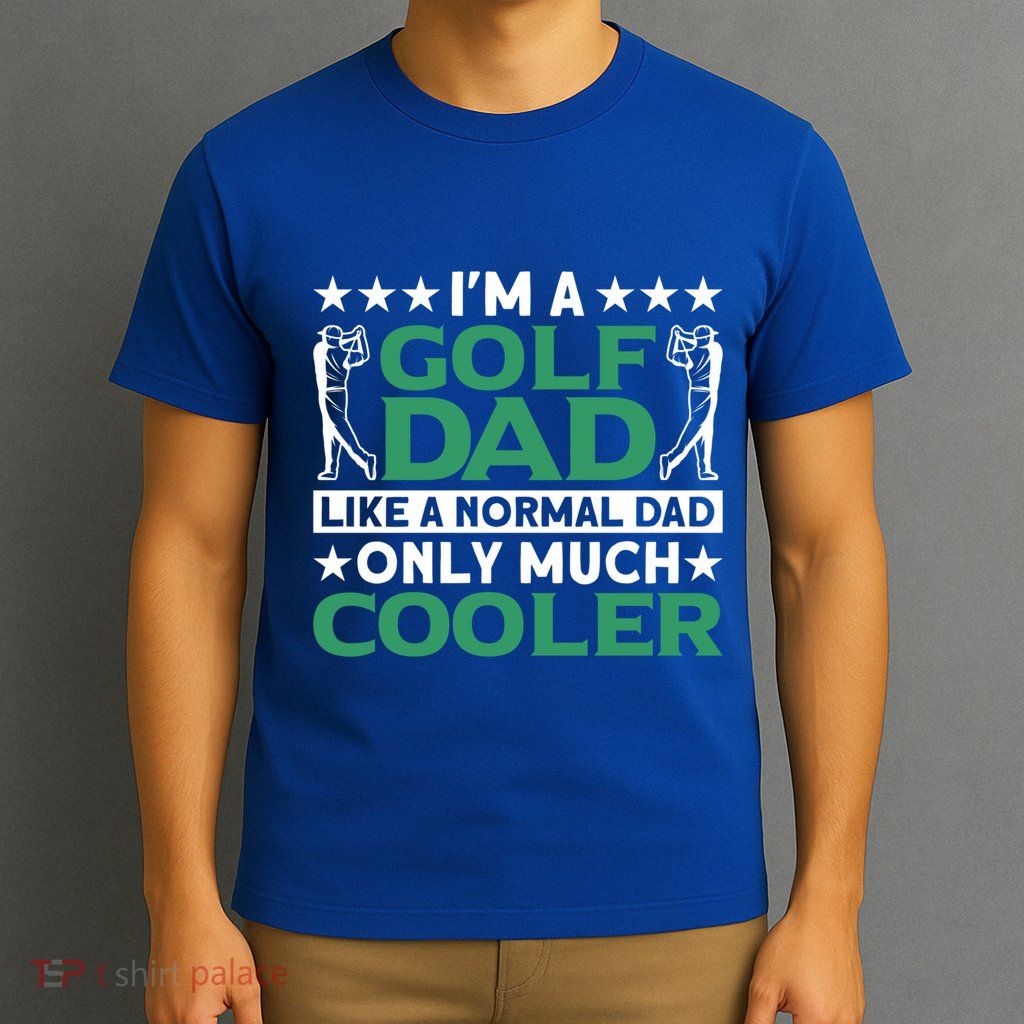 Im A Golf Dad Gift T-Shirt