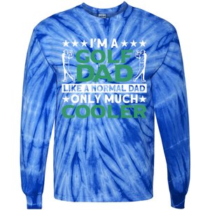 Im A Golf Dad Gift Tie-Dye Long Sleeve Shirt