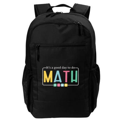 ItS A Good Day To Do Math Daily Commute Backpack