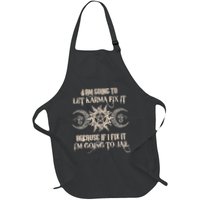 I Am Going To Let Karma Fix It Because If I Fix It Full-Length Apron With Pockets