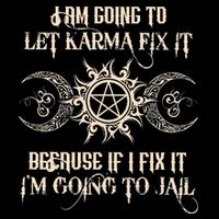 I Am Going To Let Karma Fix It Because If I Fix It Impact Tech Backpack