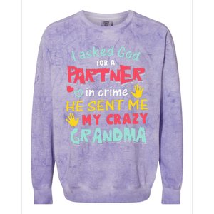 I Asked God For A Partner In Crime He Sent Me My Crazy Colorblast Crewneck Sweatshirt