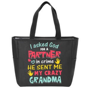 I Asked God For A Partner In Crime He Sent Me My Crazy Zip Tote Bag