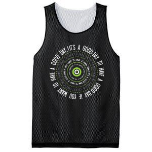 IT'S A GOOD DAY TO HAVE A GOOD DAY IF YOU WANT TO HAVE A ... Mesh Reversible Basketball Jersey Tank