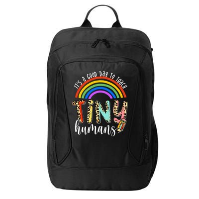 Its A Good Day To Teach Tiny Humans Cute Teacher City Backpack