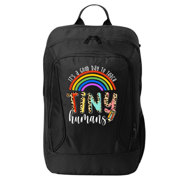 Its A Good Day To Teach Tiny Humans Cute Teacher City Backpack