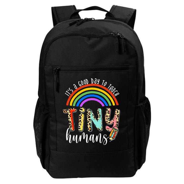 Its A Good Day To Teach Tiny Humans Cute Teacher Backpack