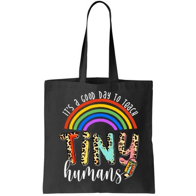 Its A Good Day To Teach Tiny Humans Cute Teacher Bag