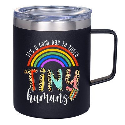 Its A Good Day To Teach Tiny Humans Cute Teacher 12oz Stainless Steel Coffee Mug