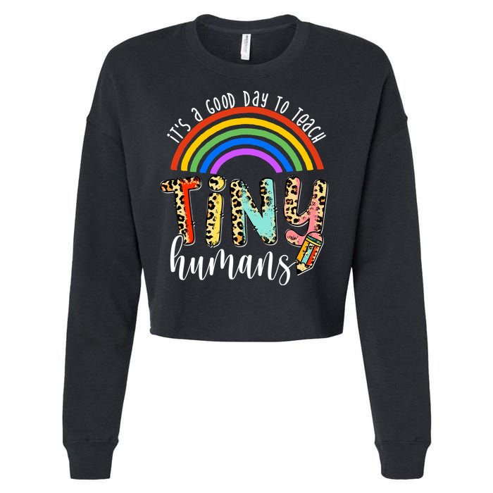 Its A Good Day To Teach Tiny Humans Cute Teacher Cropped Pullover Crew