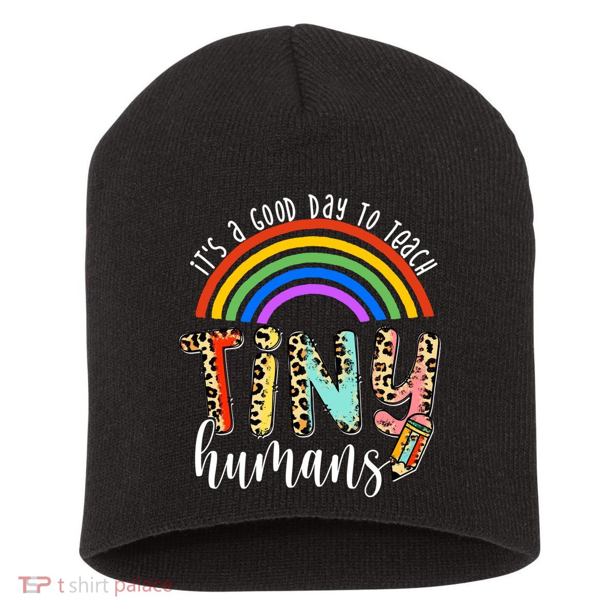 Its A Good Day To Teach Tiny Humans Cute Teacher Short Acrylic Beanie