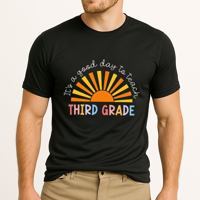 It's A Good Day To Teach 3rd Grade Teacher Performance Shirt