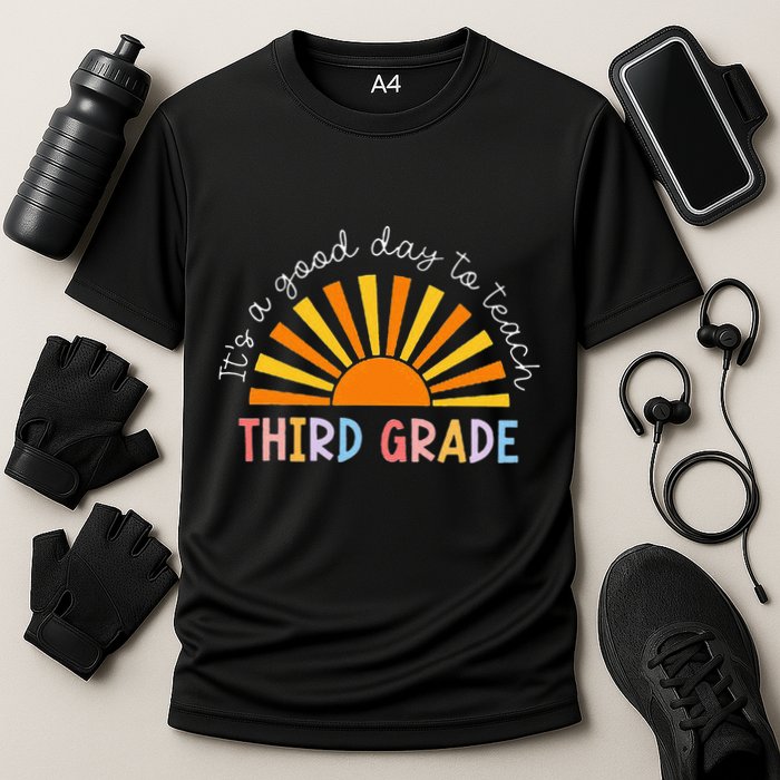 It's A Good Day To Teach 3rd Grade Teacher Performance Shirt