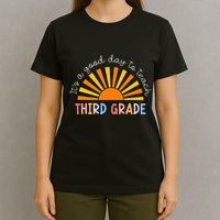 It's A Good Day To Teach 3rd Grade Teacher T-Shirt