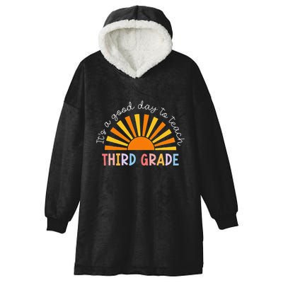 It's A Good Day To Teach 3rd Grade Teacher Hooded Wearable Blanket
