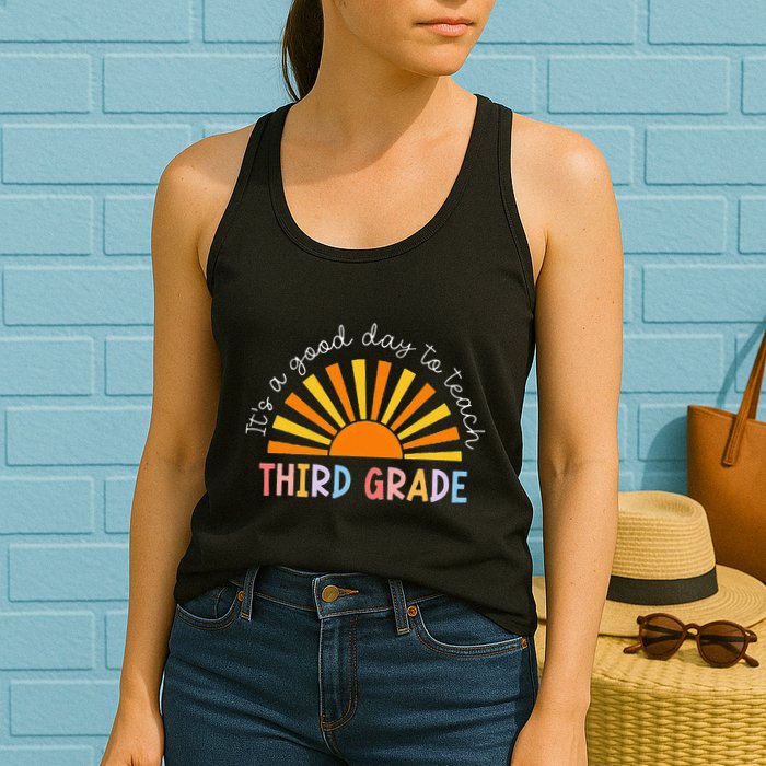 It's A Good Day To Teach 3rd Grade Teacher Womens Tank Top