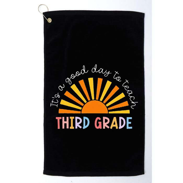 It's A Good Day To Teach 3rd Grade Teacher Golf Towel