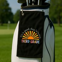 It's A Good Day To Teach 3rd Grade Teacher Golf Towel