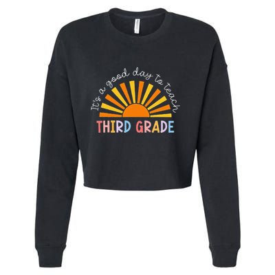 It's A Good Day To Teach 3rd Grade Teacher Cropped Pullover Crew
