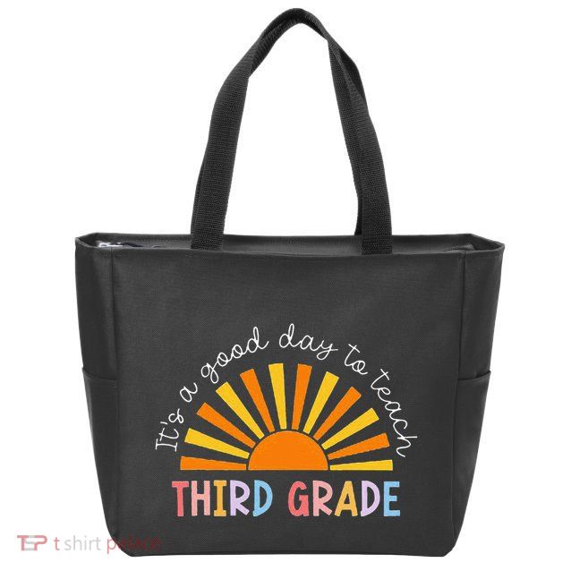 It's A Good Day To Teach 3rd Grade Teacher Zip Tote Bag
