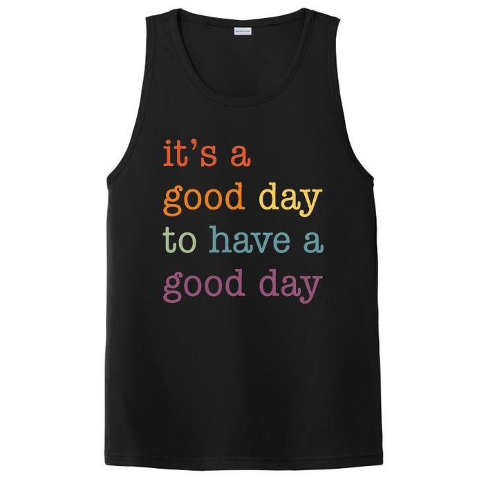 It's a Good Day to Have a Good Day Tee Funny PosiCharge Competitor Tank