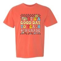 Its A Good Day To Teach Fourth Grade Groovy Teacher Garment-Dyed Heavyweight T-Shirt