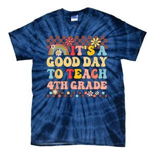 Its A Good Day To Teach Fourth Grade Groovy Teacher Tie-Dye T-Shirt