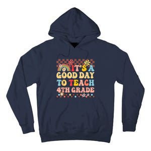 Its A Good Day To Teach Fourth Grade Groovy Teacher Tall Hoodie