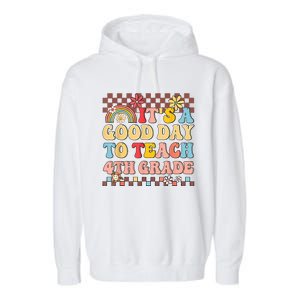 Its A Good Day To Teach Fourth Grade Groovy Teacher Garment-Dyed Fleece Hoodie